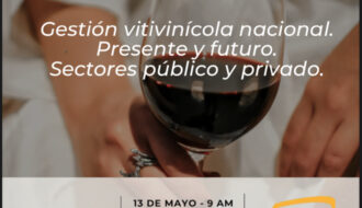 Invitación al Desayuno de Turismo: «Gestión Vitivinícola Nacional – Presente y Futuro»